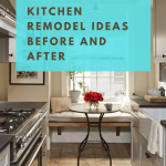 20+ Timeless Kitchen Remodel Ideas Before and After 2024