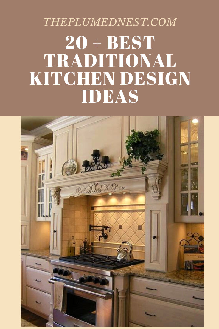 Traditional Kitchen Design  20 Best Ideas & Element Design  