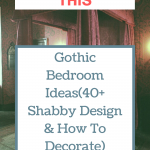 Gothic Bedroom Ideas(40+ Shabby Design & How To Decorate)