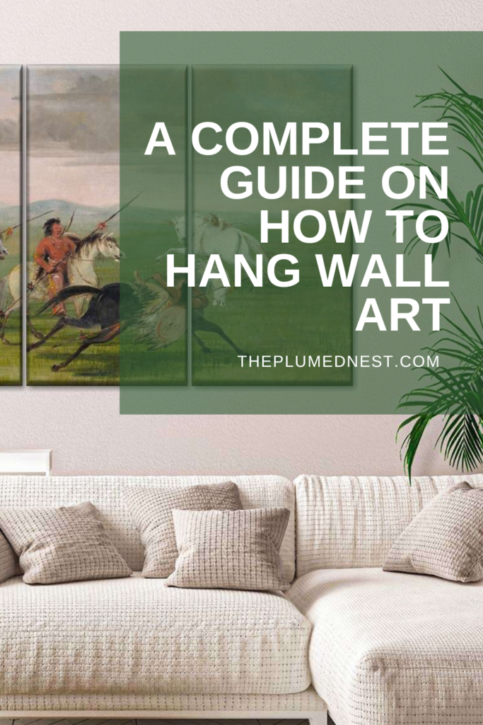 Handy Guide to Hanging Decor on the Wall — Allure with Decor